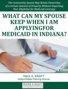 What Can My Spouse Keep When I am Applying for Medicaid in Indiana