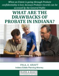 What are the Drawbacks of Probate in Indiana